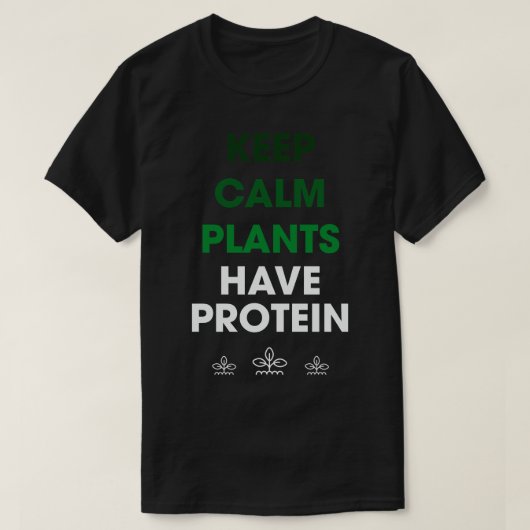 T-shirt Protéine have de Keep Calm Plants (Design devant)