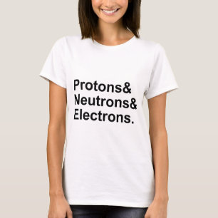 T-shirt Protons Neutrons Électrons 3 Parties d'un Atome