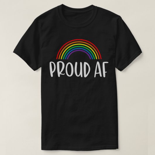 T-shirt Proud AF Gay Pride Rainbow (Design devant)