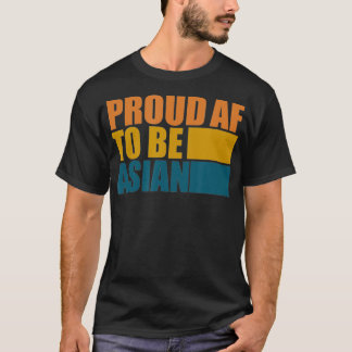 T-shirt Proud af to be Asian AAPI Asian American Stop hate