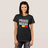 T-shirt Proud Belgian Belgium Flag (Devant entier)