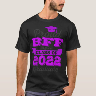 T-shirt Proud Bff Of 2022 Graduate Class 2022
