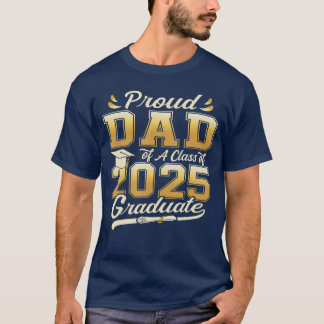 T-shirt Proud Dad of a Class of 2025 Graduate Senior Vinta