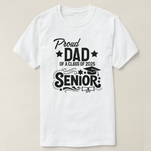 T-shirt Proud dad of a Class of 2025 Senior (Design devant)