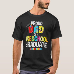 T-shirt Proud Dad Of A Preschool Graduate Graduation Gift