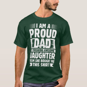 T-shirt Proud Dad Of Freaking Awesome Daughter Dad Bday Fa