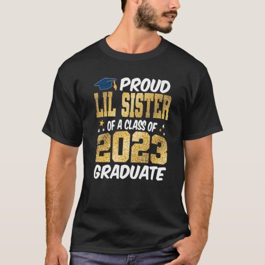 T-shirt Proud Lil Sister a Class of 2023 Graduate Senior G (Devant)