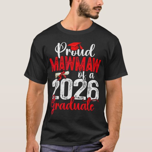 T-shirt Proud Mawmaw Of A Cl Of 2026 Graduate Senior Gradu (Devant)