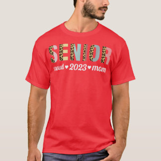T-shirt Proud mom Class of 2023 Senior Graduate Leopard Se