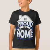 T-shirt Proud New Home Owner Homeowner (Devant)