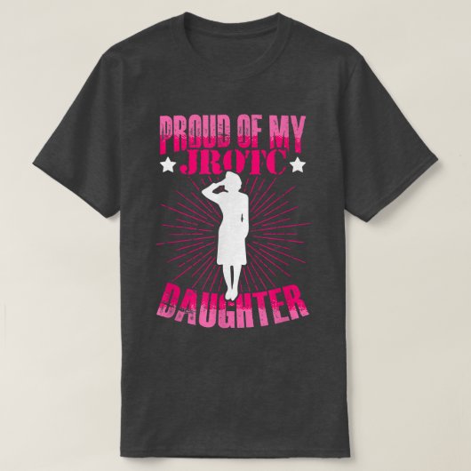 T-shirt Proud Of My JROTC Daughter Junior ROTC Cadet Milit (Design devant)