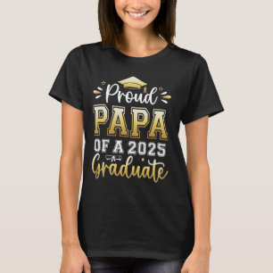 T-shirt Proud Papa d'un 2025 Graduate Senior Graduation Me