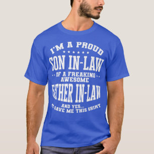 T-shirt Proud SonInLaw Of A Freaking Awesome FatherInLaw