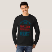 T-shirt Proud to Be à Asian American Arborist API AAPI (Devant entier)