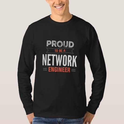 T-shirt Proud To Be A Network Engineer Engineering IT Appa (Devant)