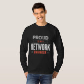 T-shirt Proud To Be A Network Engineer Engineering IT Appa (Devant entier)