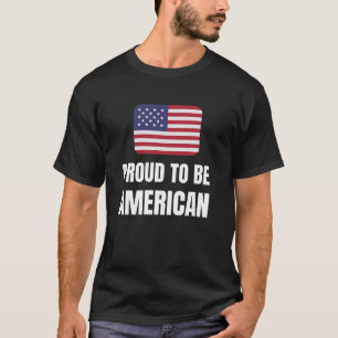 T-shirt Proud to be American
