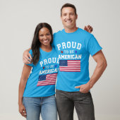 T-shirt Proud to Be American Patriotic USA Flags 4 July  (Unisexe)