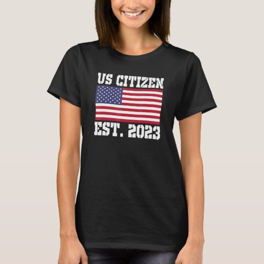 T-shirt Proud US Citizenship Immigrant American New USA Ci (Devant)