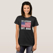 T-shirt Proud US Citizenship Immigrant American New USA Ci (Devant entier)