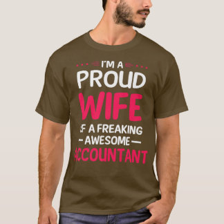 T-shirt Proud Wife Of Freaking Awesome ACCOUNTANT Premium 