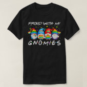 T-shirt Proud With My Gnomies Heart Rainbow LGBT Gay Lesbi (Design devant)
