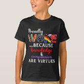 T-shirt Proudly Woke Because Knowledge Comon Are Virtues (Devant)