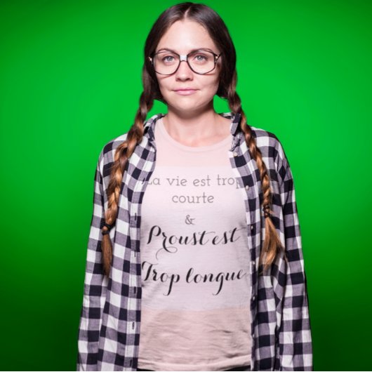 T-shirt Proust est trop long