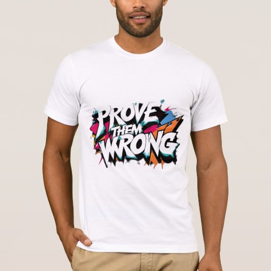 T-shirt Prouvez-Les Mal (Devant)