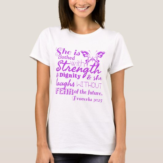 T-shirt Proverbes 31:25 (INCRAINTE) (Devant)