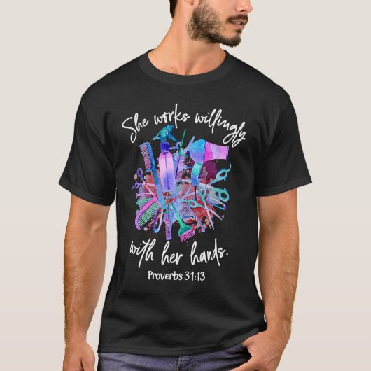 T-shirt Proverbs 3113 Hairdresser She works willing with h (Devant)