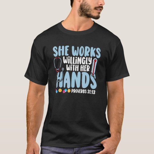 T-shirt Proverbs 31 She Works Willingly With Her Hands Nur (Devant)