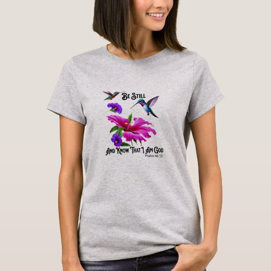 T-shirt Ps 46:10 Be Still and Know Hummingbird (Devant)