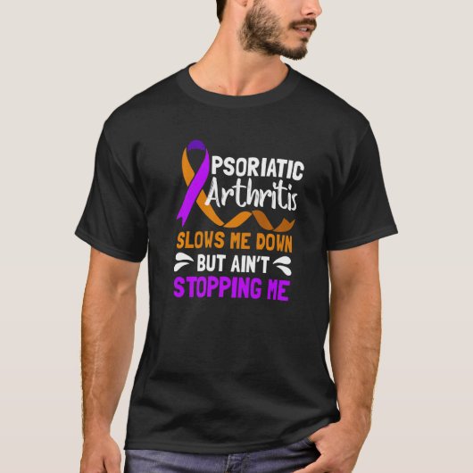 T-shirt Psa Arthrite Psoriatique Ralentir Moi Sensibilisat (Devant)