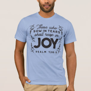 T-shirt Psaume 126:5 Typographie des Écritures – Moissonne