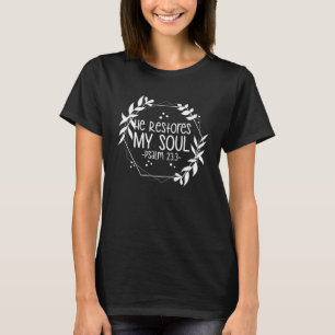 T-shirt Psaume 233 Il restaure mon âme