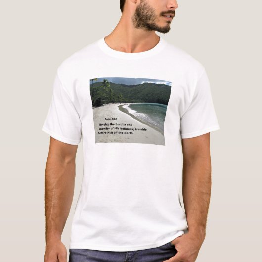 T-shirt Psaume 96:9 Adorez le Seigneur dans la splendeur.. (Devant)