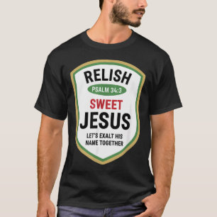 T-shirt Psaume chrétien 343 Savourez Jésus doux Allons