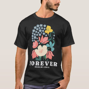 T-shirt Psaume de fleurs perpétuelles 1361 Jésus foi Bible