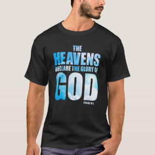T-shirt Psaume de la création chrétienne 191 u2013 Heavens