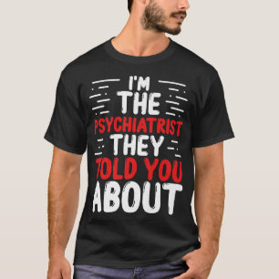 T-shirt Psychiatre Problèmes de santé mentale Médecin Psyc