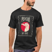 T-shirt Psycho mais chat (Devant)