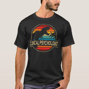 T-shirt Psychologue Clinique Dinosaur