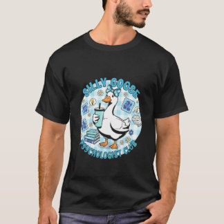 T-shirt Psychologue drôle Oie idiote Thérapeute de santé m