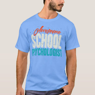 T-shirt Psychologue scolaire génial