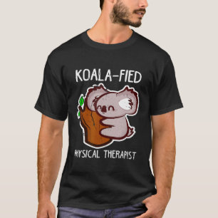 T-shirt Pt Funny Koala-Fied Physiothérapeute Thérapie