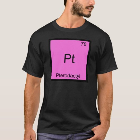 T-shirt Pt - Pterodactyl Funny Chimie Élément Symbole (Devant)