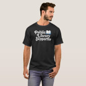 T-shirt Public Library Supporter Pro Books Learning & Dép. (Devant entier)