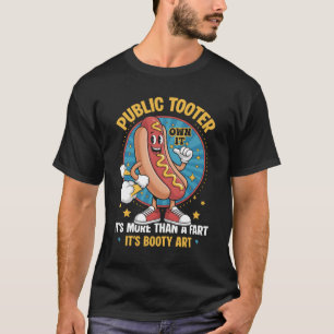 T-shirt Publique Tooter Son Boty Art Inapproprié Embarras