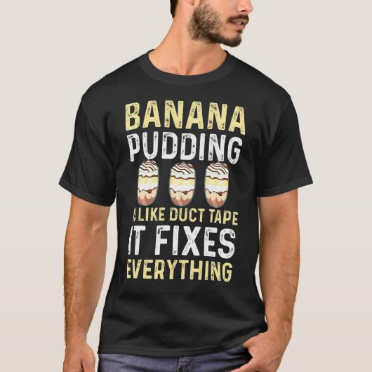 T-shirt Pudding De Banane Dit Dessert Cuisine (Devant)